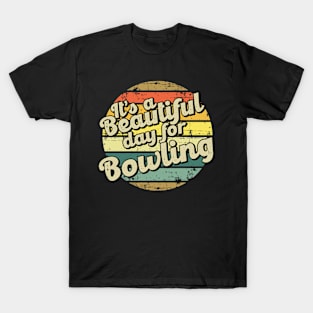 Bowling hobby present perfect for him or her mom mother dad father friend T-Shirt